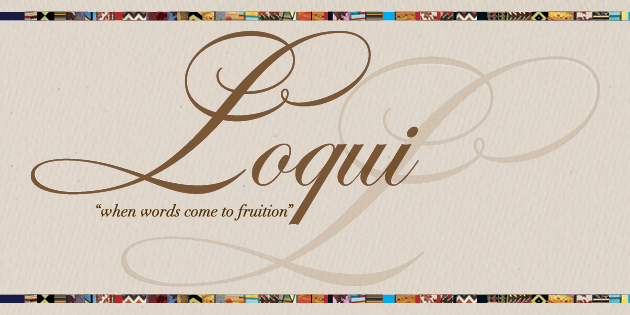 Loqui: when words come to fruition
