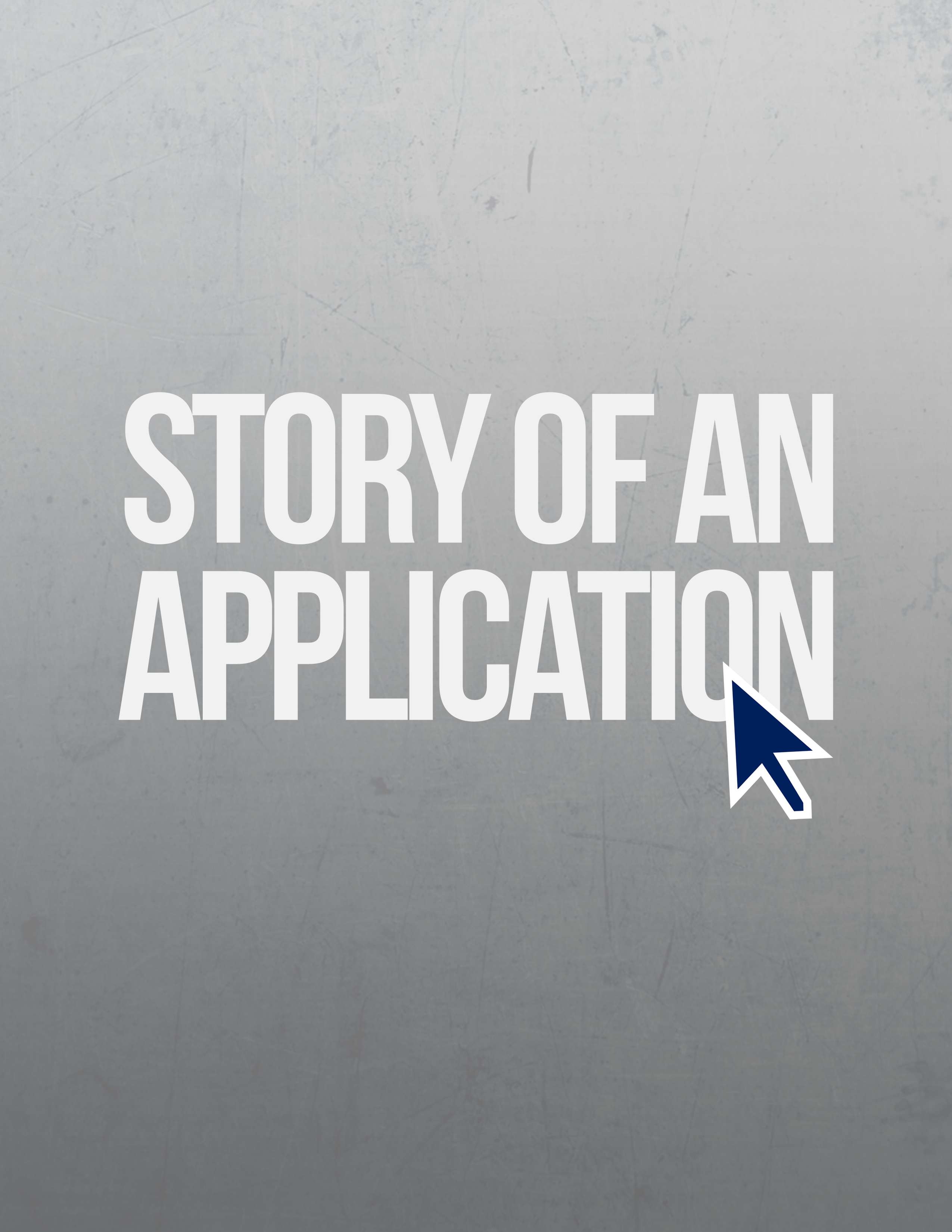 The Story of an Application