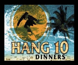 Hang 10 Dinners